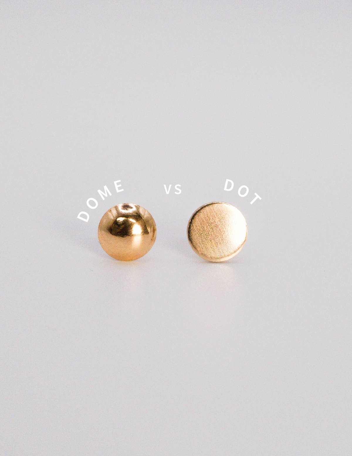 Dome Stud Earrings, Gold Fill, Rose Gold Fill or Sterling Silver