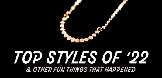 TOP MOMENTS & STYLES OF '22