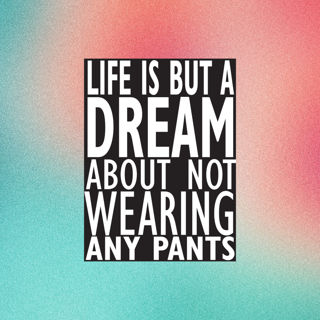Life Is But A Dream Magnet